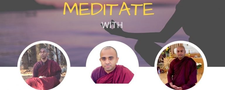 Meditate with Three Bhanthes
